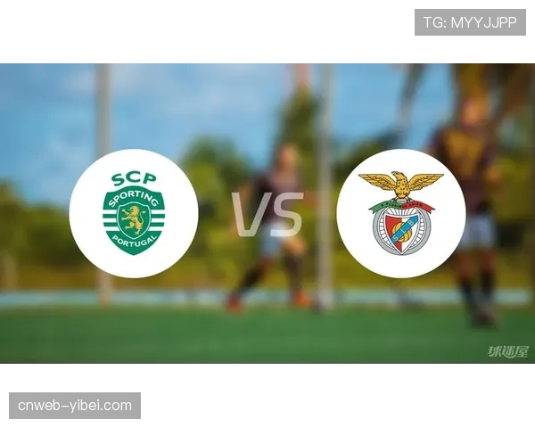 葡超：葡萄牙体育3-1本菲卡，积分追平对手